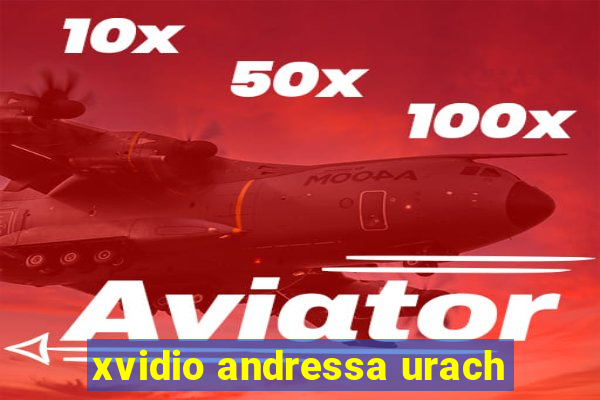 xvidio andressa urach